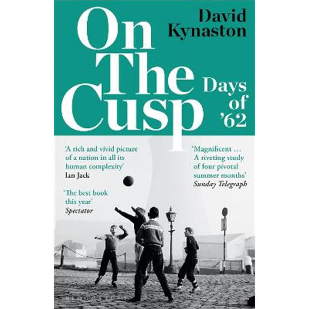 On the Cusp: Days of '62 (Paperback) - David Kynaston